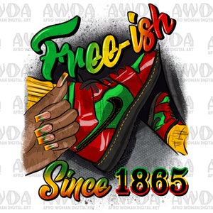 Free-ish since 1865 black woman png sublimation design download, black woman hands png, Juneteenth png, sublimate designs download