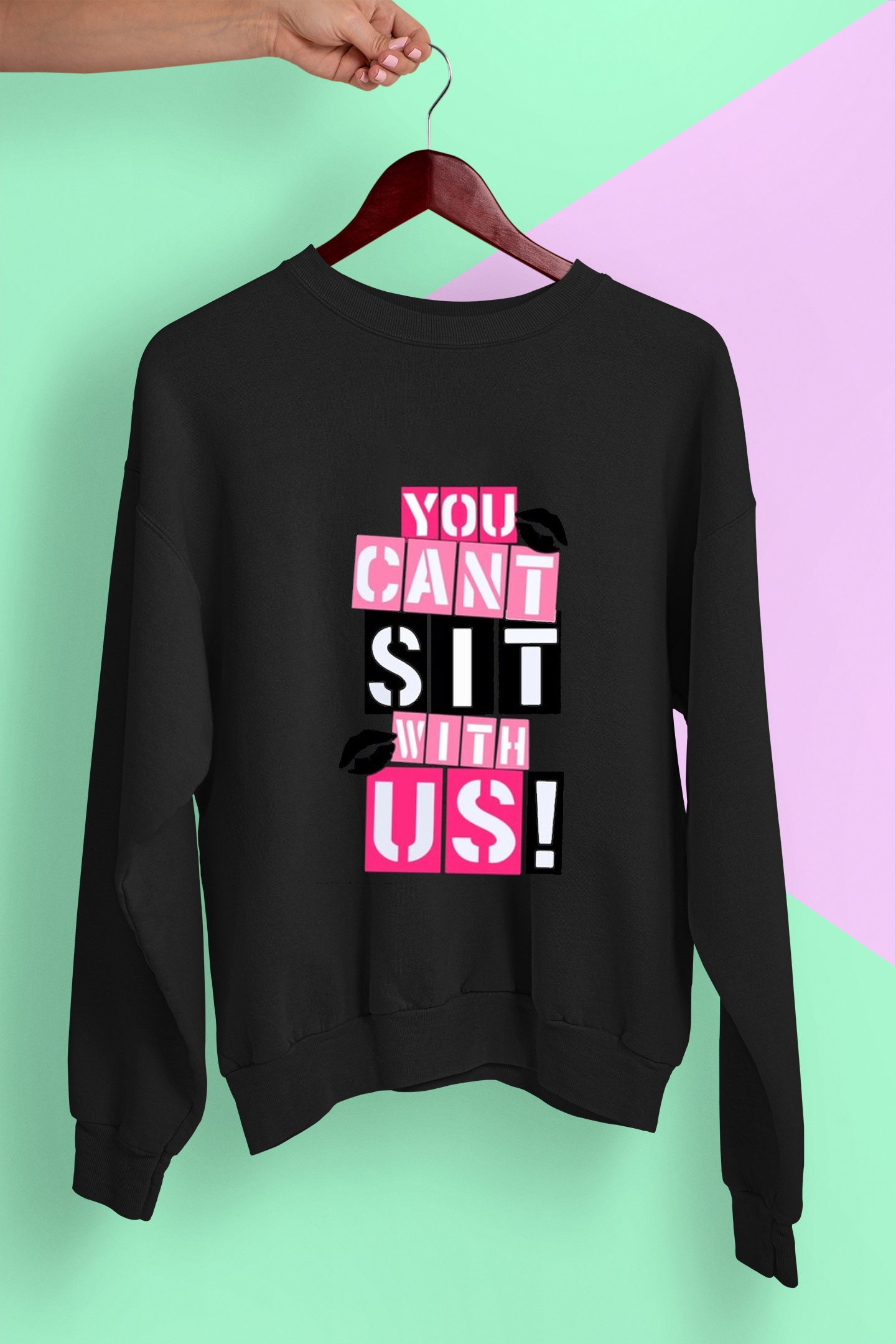 Mean Girls You Can't Sit With Us Hoodie Size S-XXL – Mpcteehouse
