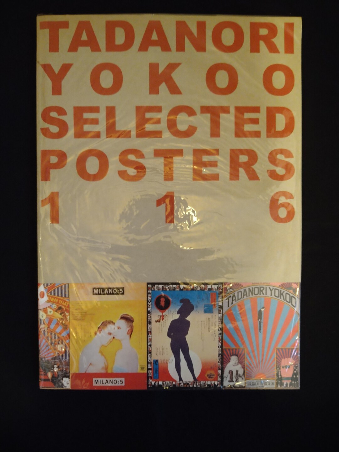 横尾忠則 TADANORI YOKOO SELECTED POSTERS116 横尾忠則自選ポスター集 116 / Tadanori Yokoo Selected Posters