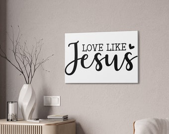 Christian quote canvas, Love like Jesus canvas, church wall decor, church bathroom decor,Gallery Canvas Wraps, Square Frame