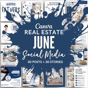 May include: A Canva social media template set for real estate in June, with 30 posts and 30 stories. The design includes various layouts with images, text, and graphics, with a blue and white colour scheme. Text includes "Happy Fathers Day" and "New Listing".