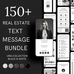 May include: A black and white graphic design bundle for real estate agents. The bundle includes 150+ text messages for various real estate situations, such as mortgage timelines, utility providers, home buying processes, closing timelines, and market analysis. The bundle also includes a thank you for referral card.