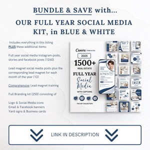 May include: A blue and white social media kit for real estate agents. The kit includes 1500+ Canva templates for Instagram, Facebook, and lead magnets. The kit is for the full year and includes captions. The text on the image reads "BUNDLE & SAVE with... OUR FULL YEAR SOCIAL MEDIA KIT, in BLUE & WHITE".