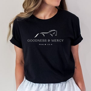 Goodness and Mercy Christian Horseback Riding T-Shirt for Christian Horse Girl Birthday Gift for Horse Friend Bible Verse T-Shirt Horse Gift