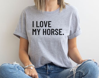 I Love My Horse T-Shirt for Horse Girl Birthday Gift for Horseback Rider Cowgirl T-Shirt for Women Horse Shirt for Horseback Riding Gift