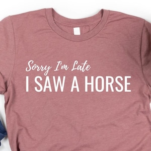 Horse Shirt Funny, Funny Horse Shirts, Horse Rider Gift, Horse Riding Shirt, Horse Lover Shirt, Horse Lover Gift, Horseback Riding Shirt