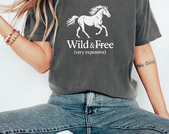 Funny Horse Shirt, Comfort Colors, Cute Horse Shirt, Horse T Shirt, Horse Shirt, Horse Lover Shirt, Horse Gift, Wild and Free Horse Shirt