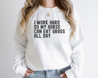 Funny Horse Sweatshirt, Horse Rider Gift, Equestrian Gift, Horse Sweatshirt, Horse Lover Sweatshirt, Horse Lover Gift, Cute Horse Pullover