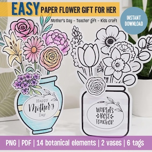 May include: Two paper flower gifts, one colored and one black and white, in vases. The colored vase says "Happy Mother's Day." The black and white vase says "World's Best Teacher." The image includes the text "EASY PAPER FLOWER GIFT FOR HER" and "INSTANT DOWNLOAD."