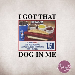 I Got That Dog In Me Png, 1.50 Hotdog Shirt Png, Hot Dog Lover Gift Png, Hot Dog Tee Png, Christmas Ugly Shirt Png, High Quality Png