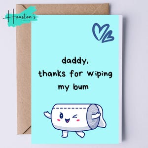 Vaderdagkaart |  Verjaardagskaart | bedankt dat je mijn kont hebt afgeveegd | Grappige kaart |  Papa | Papa | Opa | Leuke kaart | Grappige kaart | Toiletpapier