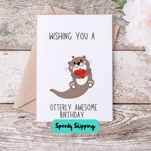 Ich wünsche Ihnen einen wunderbaren Otterly Geburtstag | Niedliche Geburtstagskarte | Süße Geburtstagskarte | Geburtstagskarte für Sie | Geburtstagskarte für Ihn