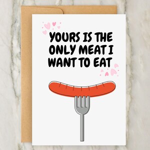 Biglietto di San Valentino/Biglietto divertente/Biglietto di anniversario divertente/Biglietto maleducato/Umorismo per adulti/Scherzi//La tua è l'unica carne che voglio mangiare