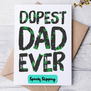 Vatertagskarte | Geburtstagskarte Dopest Dad Ever | Lustige Vatertagskarte | Kiffer Karte | Geplänkel Karte | Unkraut Geschenk | Erwachsenen Humor Karte |