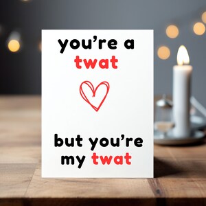 Tarjeta de San Valentín de humor para adultos / Tarjeta de aniversario / Eres un idiota, pero eres mi idiota