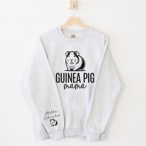 Guinea Pig Sweatshirt, Guinea Pig Gift, Animal Lover Shirt, Cute Guinea Pig Sweater, Guinea Pig Owner, Guinea Pig Mom, Guinea Pig Mama