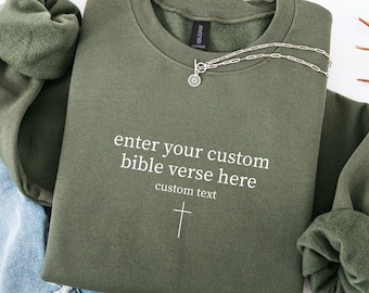 Custom Bible Verse Sweatshirt, Bible Scripture Shirt, Custom Christian Sweatshirt, Bible Verse Crewneck, Religious Sweater, Bible Verse Gift