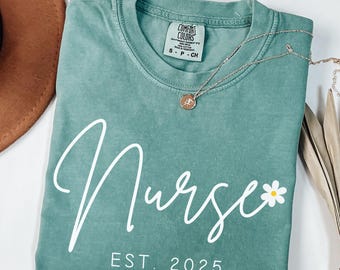 Custom Nurse Comfort Colors® Shirt, Floral Nurse Tshirt, Registered Nurse Tee, Personalized Nurse Shirt, Nurse Est Shirt, Nurse Appreciation