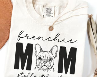 Comfort Colors® French Bulldog Mom Shirt, Custom French Bulldog Shirt with Names, Personalized French Bulldog Gift, French Bulldog Tee Shirt