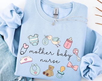 Mother Baby Nurse Sweatshirt, Mother Baby Sweater, Mother Baby Unit Sweatshirt, Postpartum Nurse Shirt, Mother Baby Nurse Doodle Shirt