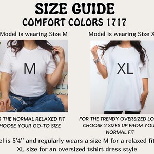 May include: Size guide for Comfort Colors 1717 t-shirts. The image shows two models wearing different sizes of white t-shirts. One model wears size M, the other XL. Text advises choosing your go-to size for a relaxed fit or sizing up for an oversized look.