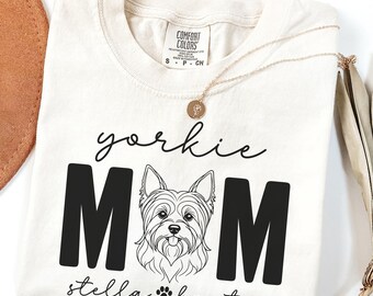Comfort Colors® Yorkie Mom Shirt, Custom Yorkie Tshirt with Names, Yorkshire Terrier Gifts, Yorkie Tee Shirts, Yorkie Mom Gift, Yorkie Gifts