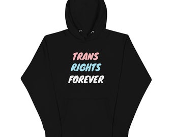 UK FUNDRAISER Trans Rights Forever Hoodie 100% Profits To Trans Charities