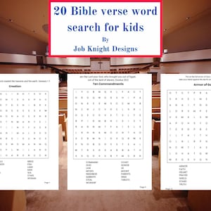 May include: Three word search puzzles for kids with Bible verses. The top of the image has the text "20 Bible verse word search for kids By Job Knight Designs". The puzzles are titled "Creation", "Ten Commandments", and "Armor of God".