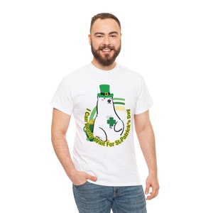 St. Patrick&#39;s Day Tee, I Can Bearly Wait For St Patrick&#39;s Day Bear Unisex Tee, St. Patrick&#39;s Day Gift, Unique St.Patrick&#39;s Day Fan Tee