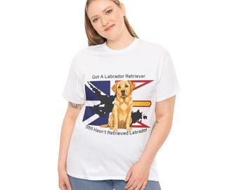 Labrador Retriever Shirt, Newfoundland Humor Dog Lover Tee