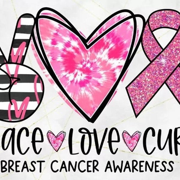 Peace Love Cure Breast Cancer PNG Sublimation Design