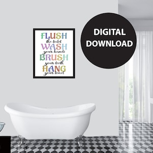Flush The Toilet, Wash Your Hands, Brush Your Teeth, Hang Your Towel - Digital Download | Bathroom Wall Art | Kids Decor | Funny Saying