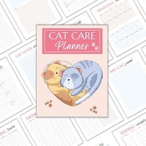 May include: A pink and white printable planner with the text "Cat Care Planner" and a cartoon image of two cats cuddling inside a heart. The planner includes sections for cat sitter instructions, medication, feeding schedule, and a cat journal.