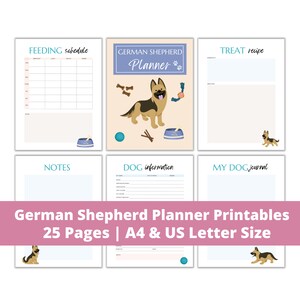 May include: Printable German Shepherd planner with 25 pages. The planner includes sections for feeding schedule, treat recipes, dog information, and a journal. The pages are decorated with illustrations of German Shepherds.