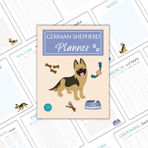 May include: A printable German Shepherd planner with a light brown background and a cartoon German Shepherd dog. The planner includes sections for dog care, medical cost tracking, grooming, and notes.