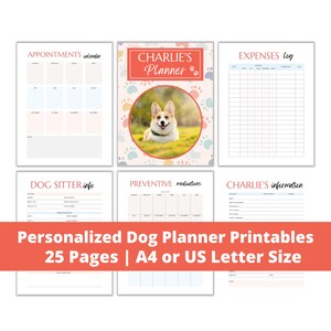 May include: A personalized dog planner with 25 pages, featuring a calendar, expense log, and information sheets. The planner includes a photo of a dog and the text "Charlie's Planner". Available in A4 or US Letter size.