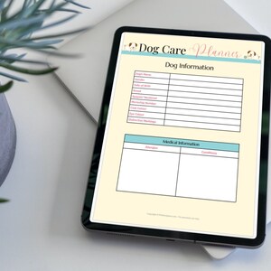 May include: A digital tablet displaying a printable dog care planner with sections for dog information and medical information. The planner has a yellow background with a blue and pink border.