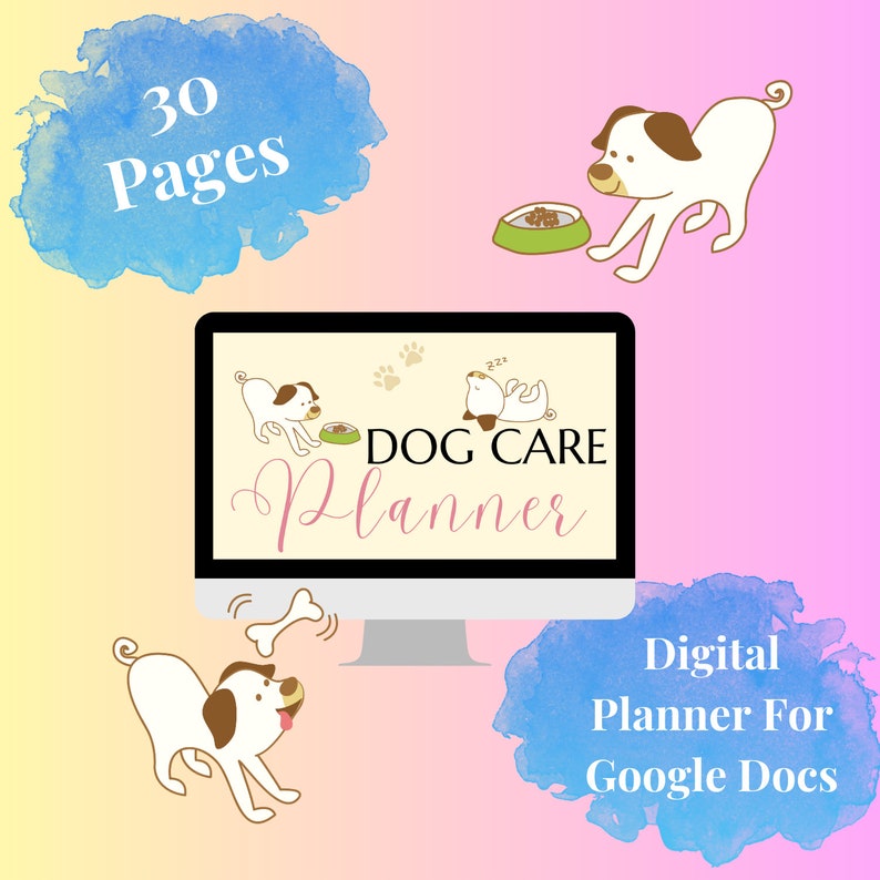 May include: A digital dog care planner for Google Docs with a cute cartoon dog illustration. The planner has 30 pages and is designed to help you keep track of your dog's care.