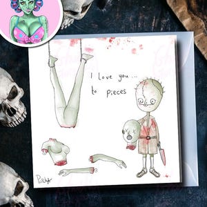 Psycho Sid - Ti amo a pezzi - Biglietto di auguri sanguinoso - Umorismo nero - Biglietto di San Valentino - Biglietti gotici - Ti amo maleducato - Horror - gotico