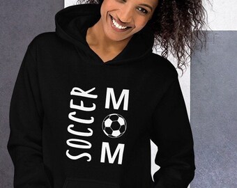 Soccer Mom hoodie, soccer hoodie, mothers day gift, sports fan hooded sweatshirt, Unisex Hoodie