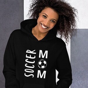 Soccer Mom hoodie, soccer hoodie, mothers day gift, sports fan hooded sweatshirt, Unisex Hoodie