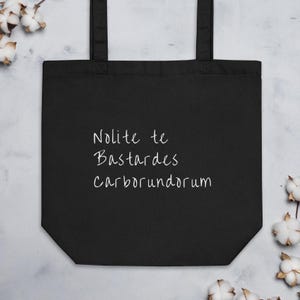 Nolite te Bastardes Carborundorum reusable tote bag, don&#39;t the bastards grind you down tote, feminist gift, Eco Tote Bag