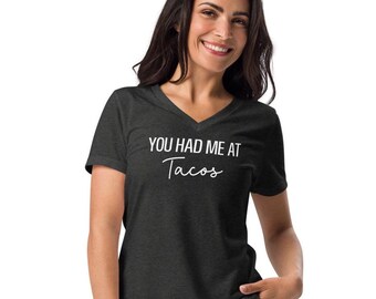 Você me conquistou com a camiseta de tacos, camiseta engraçada de taco, amantes de tacos, camiseta feminina relaxada com decote em V