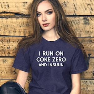 I run on Coke Zero and insulin t shirt, funny diabetes awareness tee, diabetic, type 1, type 2, Unisex t-shirt