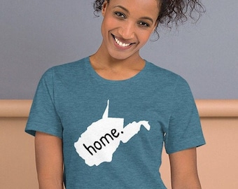 West Virginia Home t shirt, West Virginia tee, Home state, unisex t-shirt