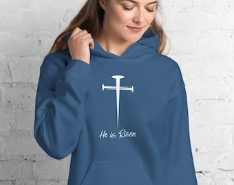 He is Risen hooded sweatshirt, Easter hoodie, resurrection, Christian, religious, Jesus, Unisex Hoodie