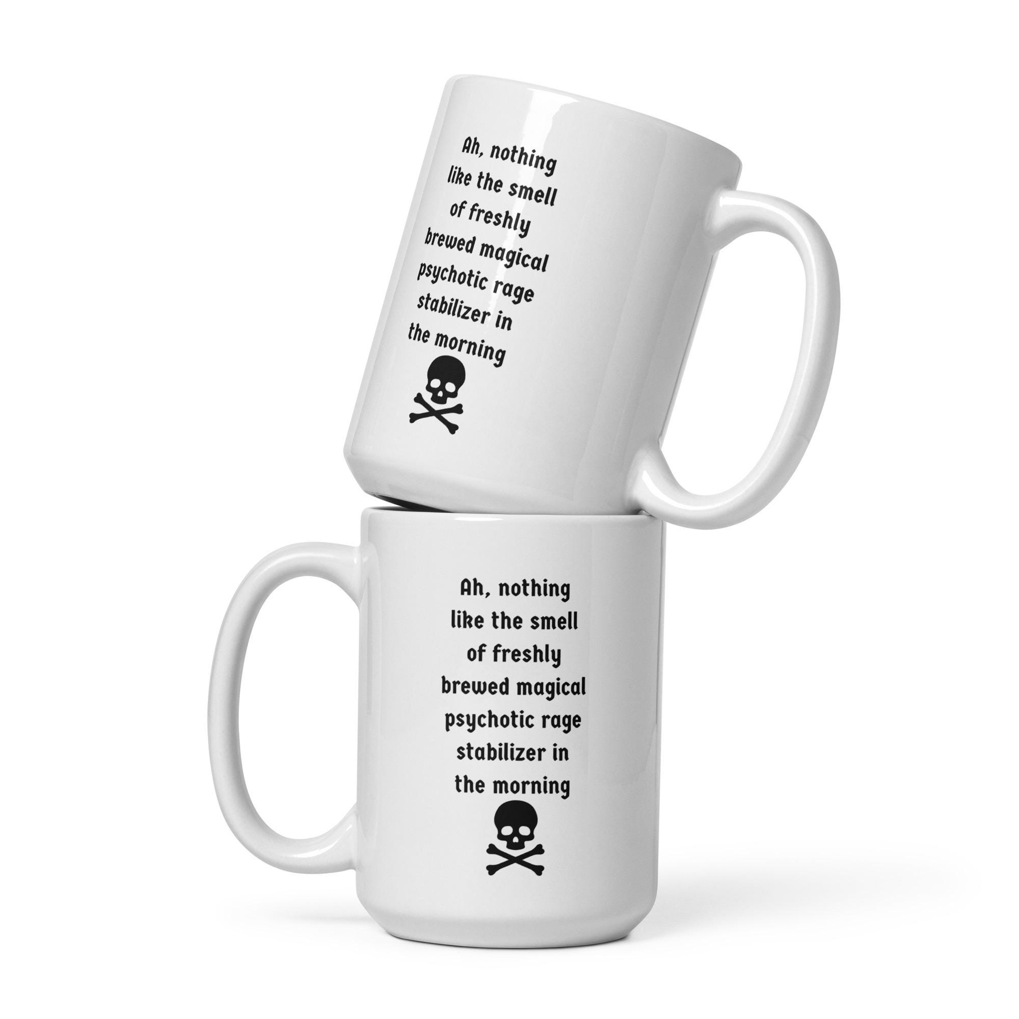 Ah, Nothing Like the Smell of Freshly Brewed Magical Psychotic Rage ...