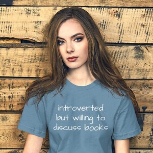 Introverted but willing to discuss books t shirt, introvert tee, reading, read, book lover, unisex t-shirt