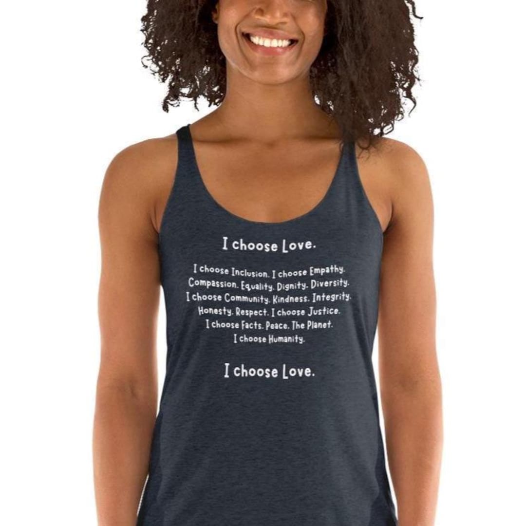 I Choose Love Racerback Tank Top, Inclusion, Empathy, Compassion