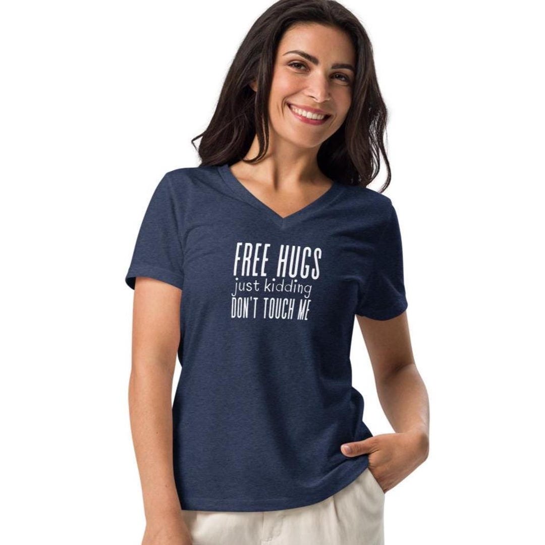 Free Hugs, Just Kidding, Don't Touch Me T Shirt, Anti-social Tee
